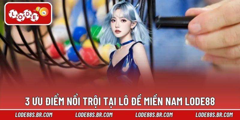 3 ưu điểm nổi trội tại lô đề miền Nam LODE88